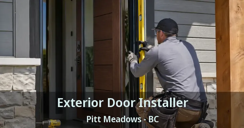 Exterior Door Installer Pitt Meadows - BC