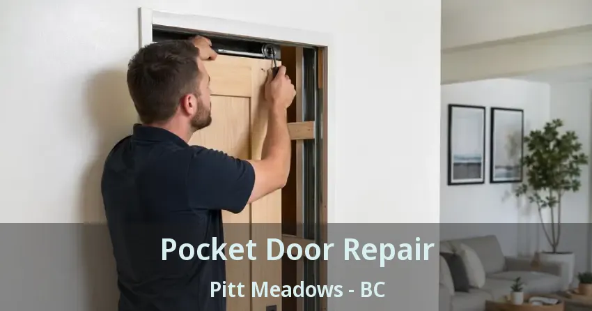Pocket Door Repair Pitt Meadows - BC Pocket Door Repair Pitt Meadows - BC